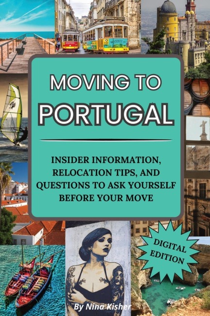 Moving to Portugal: A Guided Journal with Fun & Insightful Activities, Including Tips to Make Portugal Feel Like Home: A Guided Journal with Fun & Insightful Activities, Includes Tips to Make Portugal Feel Like Home: A GUIDED JOURNAL WITH FUN & INSIGHTFUL