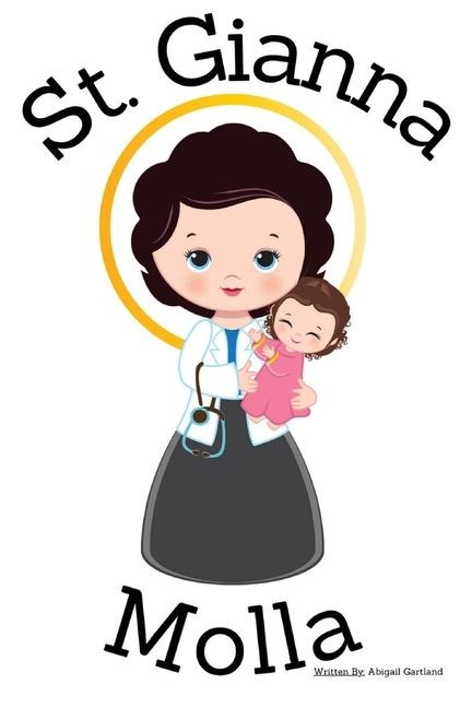St. Gianna Molla - Childrens Christian Book - Lives of the Saints