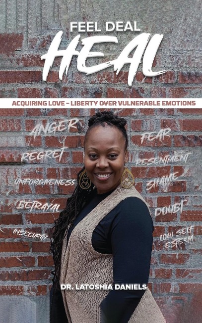 Feel Deal Heal: Acquiring LOVE- Liberty Over Vulnerable Emotions