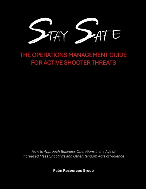 Stay Safe: the Operations Management Guide for Active Shooter Threats