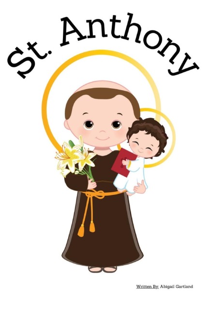 St. Anthony - Childrens Christian Book - Lives of the Saints