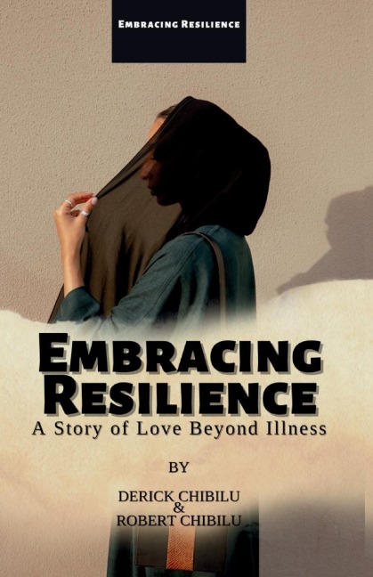 Embracing Resilience: A Story of Love Beyond Illness
