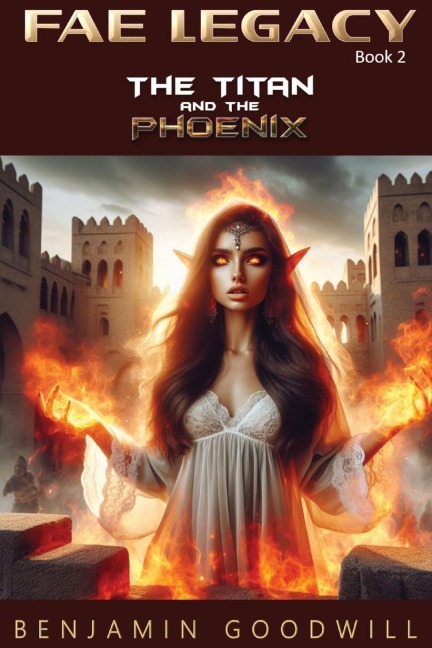 Fae Legacy: The Titan and the Phoenix