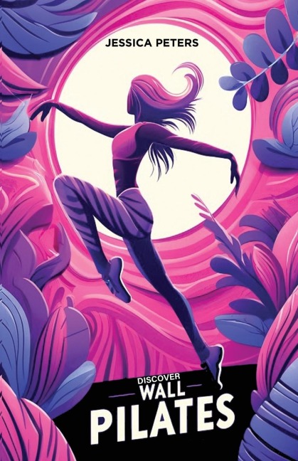 Discover Wall Pilates: A Beginners Guide to Core Strength and Flexibility for Women Over Fifty