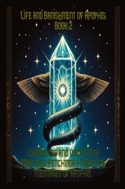 The Life and Banishment of Apophis: Book 2