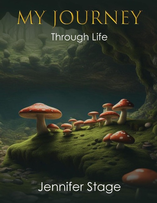 My Journey: Through Life