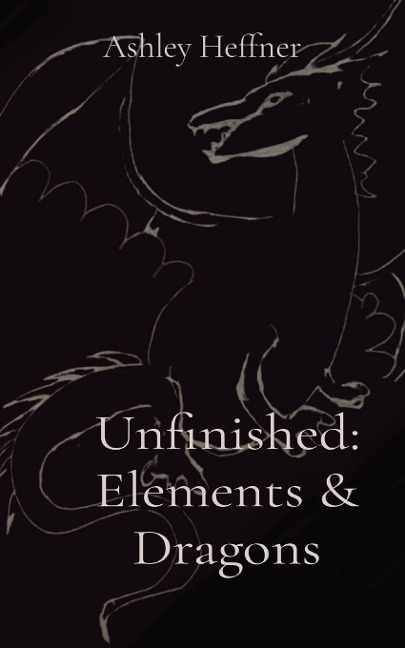 Unfinished: Elements & Dragons