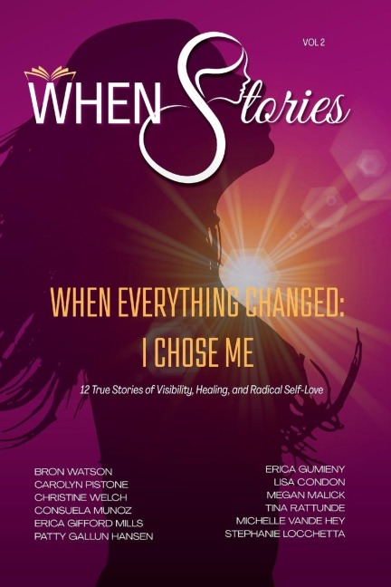 WHEN Stories Volume 2: When Everything Changed - I Chose Me