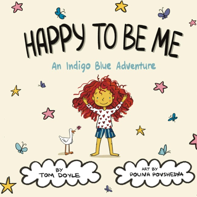 Happy To Be Me: An Indigo Blue Adventure