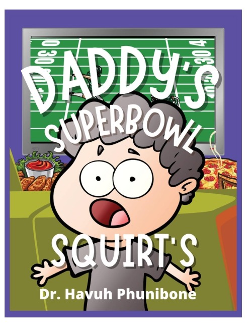Daddys Super Bowl Squirts