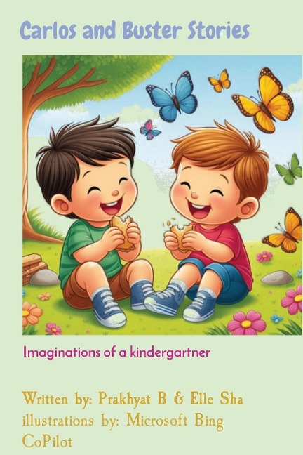 Carlos and Buster Stories: Imaginations of a kindergartner