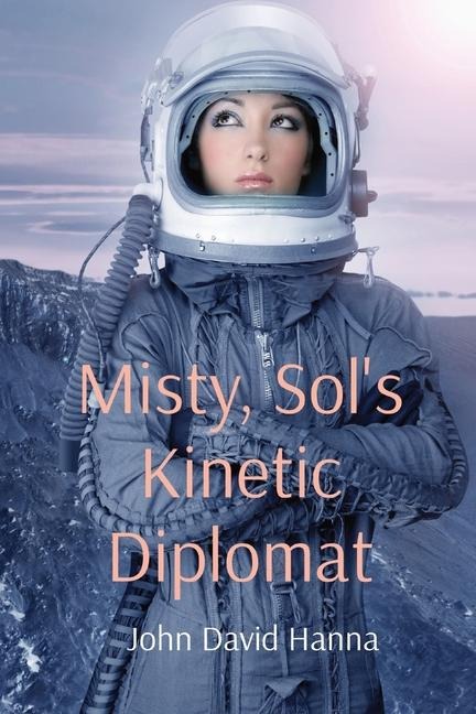 Misty, Sols Kinetic Diplomat