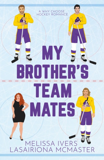 My Brothers Teammates: A hockey why choose romance