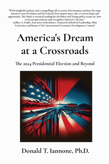 Americas Dream at a Crossroads: The 2024 Presidential Election and Beyond