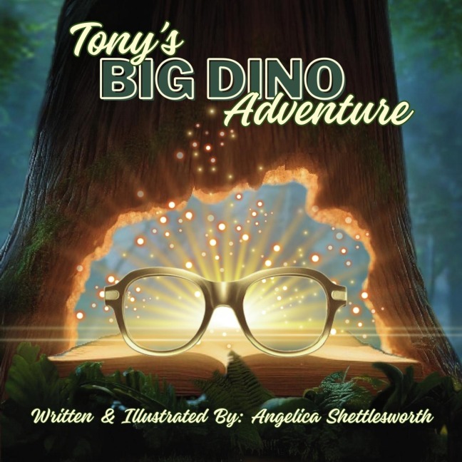 Tonys Big Dino Discovery: Where magic meets prehistory,  one boys vision changes the world.