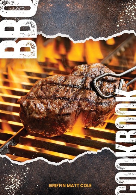 BBQ COOKBOOK: A Journey into the Heart of Barbecue