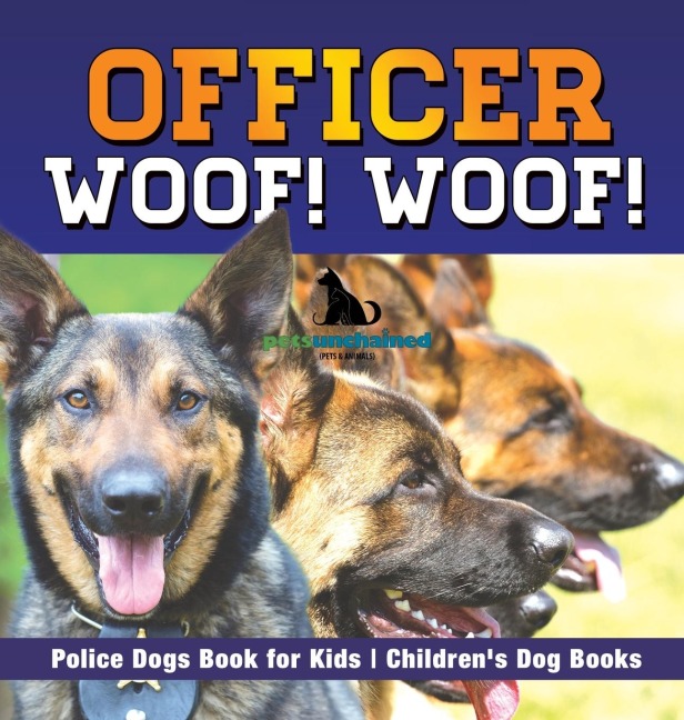 Officer Woof! Woof! | Police Dogs Book for Kids | Childrens Dog Books