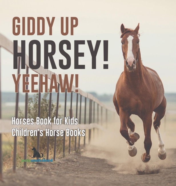 Giddy Up Horsey! Yeehaw! | Horses Book for Kids | Childrens Horse Books