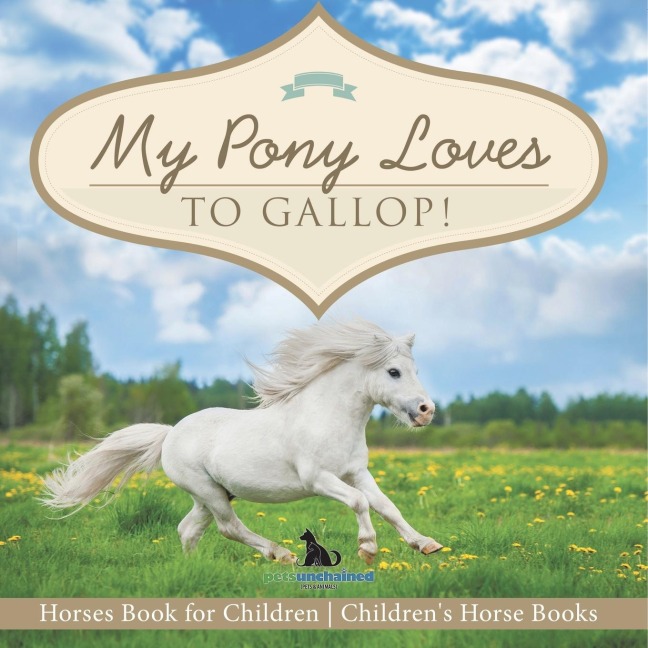 My Pony Loves To Gallop! | Horses Book for Children | Childrens Horse Books