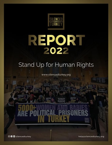 Advocates of Silenced Turkey Report 2022 Black and White Human Rights Violations in Turkey and How to Raise the Voice of the Oppressed People