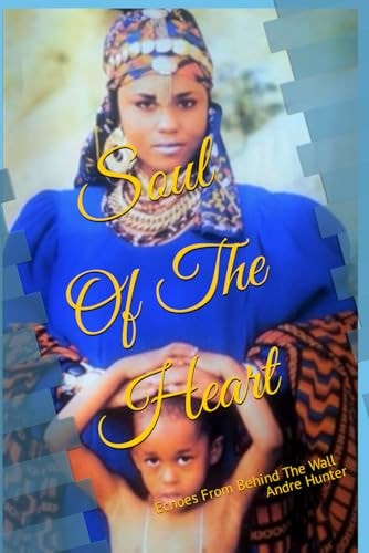 Soul Of The Heart Echoes From Behind The Walls