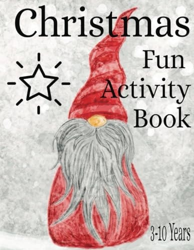 Christmas Activitiy Book 100 Fun and Simple Christmas Designs for Kids Ages 3-10 Years