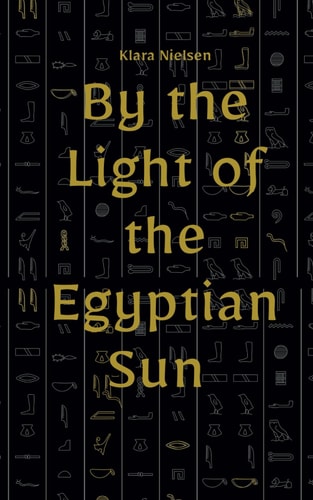 By the Light of the Egyptian Sun