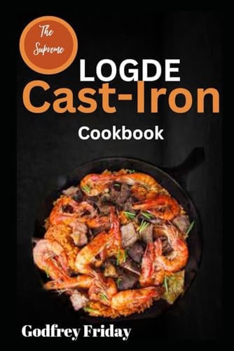 The Supreme Logde Cast-Iron Cookbook