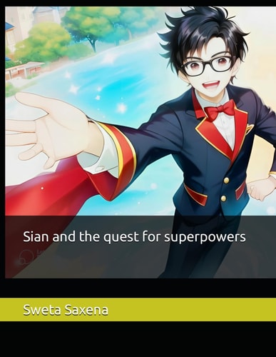 Sian and the Quest for Superpowers