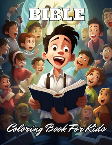 Bible Coloring Book for Kids 100+ New and Exciting Designs