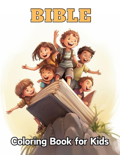 Bible Coloring Book for Kids 100+ High-Quality and Unique Coloring Pages for All Ages