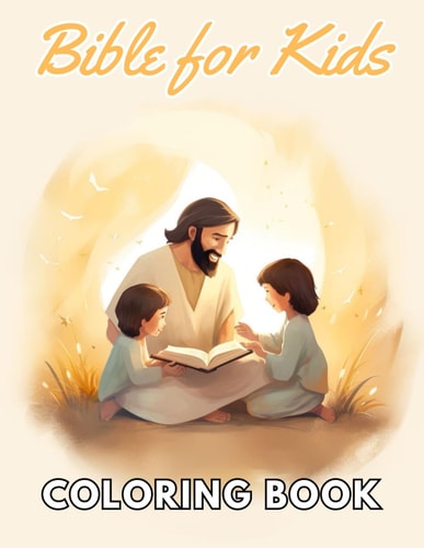 Bible Coloring Book for Kids New and Exciting Designs Suitable for All Ages