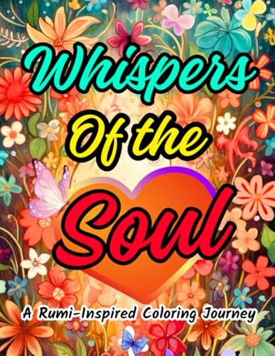Whispers of the Soul A Rumi-Inspired Coloring Journey