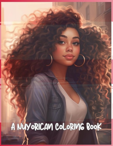 Vibrant Streets A Nuyorican Coloring Experience Adult/Teen Coloring Book
