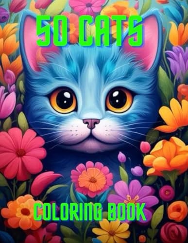 50 Cats Coloring Book Awesome 50 Cats Coloring Book