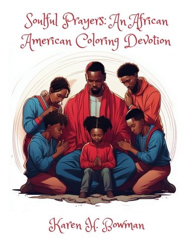 Soulful Prayers An African American Coloring Devotion