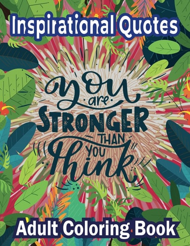 Inspirational Quotes Coloring Book Colorful Creations Positively Inspired Book