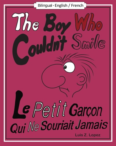 BOY WHO COULDN'T SMILE Bilingual - English /french