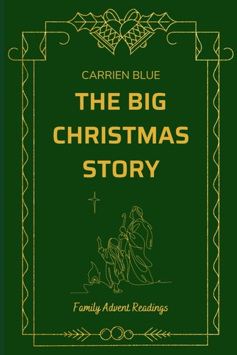 The Big Christmas Story Family Advent Readings