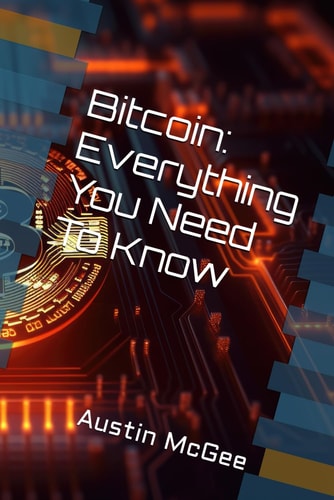 "Bitcoin" Everything You Need To Know