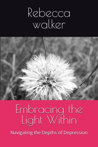 Embracing the Light Within Navigating the Depths of Depression