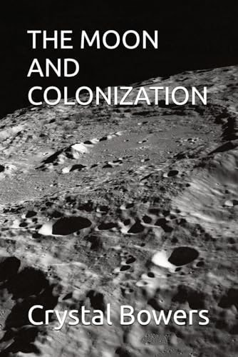 The Moon and Colonization