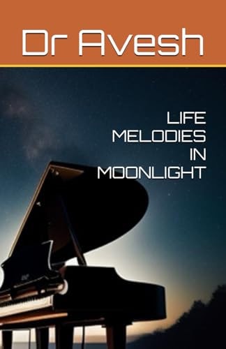 Life Melodies in Moonlight