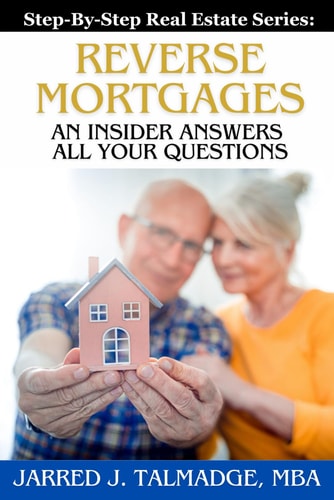 Reverse Mortgages An Insider Answers All Your Questions