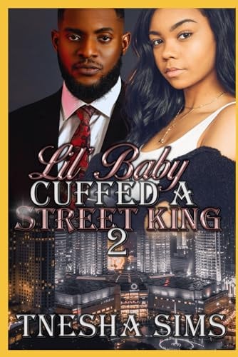 Lil' Baby Cuffed A Street King 2