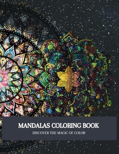 Mandalas Coloring Book Discover the Magic of Color
