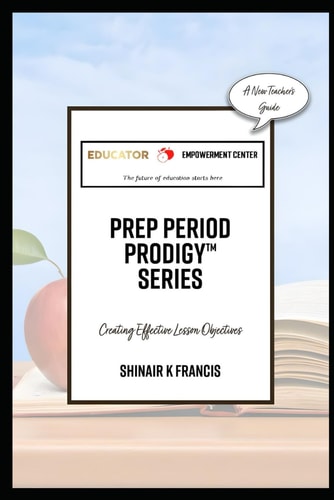 Creating Effective Lesson Objectives A Guide for New Teachers