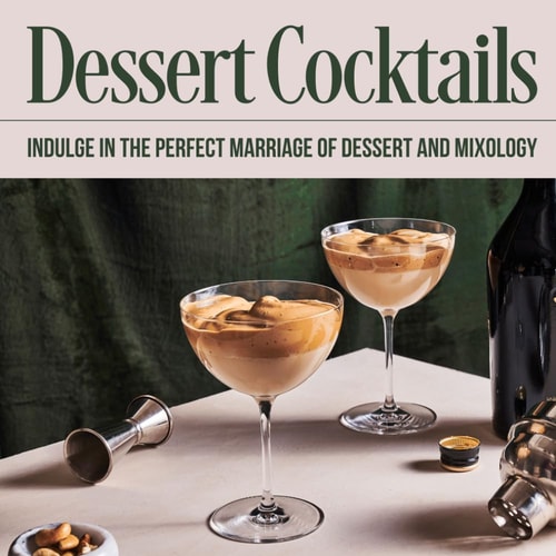 Dessert Cocktails Indulge in the Perfect Marriage of Dessert and Mixology: Cocktail Recipes