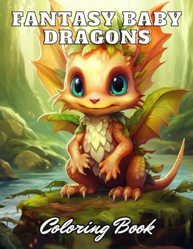 Fantasy Baby Dragons Coloring Book Stress Relief And Relaxation Coloring Pages