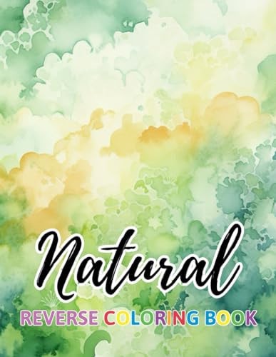 Natural Reverse Coloring Book New Design for Enthusiasts Stress Relief Coloring